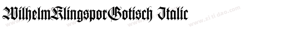 WilhelmKlingsporGotisch Italic字体转换